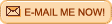 E-Mail Me Now!